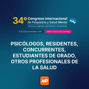 Psicólogos, residentes, concurrentes, estudiantes de grado, otros profesionales de la salud - 33 Congreso AAP