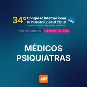 Médicos Psiquiatras - 34 Congreso AAP